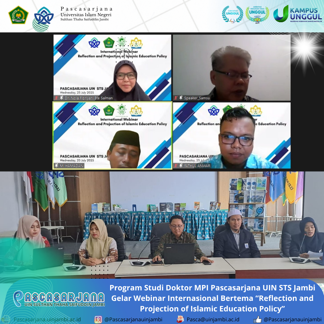 Program Studi Doktor MPI Pascasarjana UIN STS Jambi Gelar Webinar Internasional Bertema “Reflection and Projection of Islamic Education Policy”