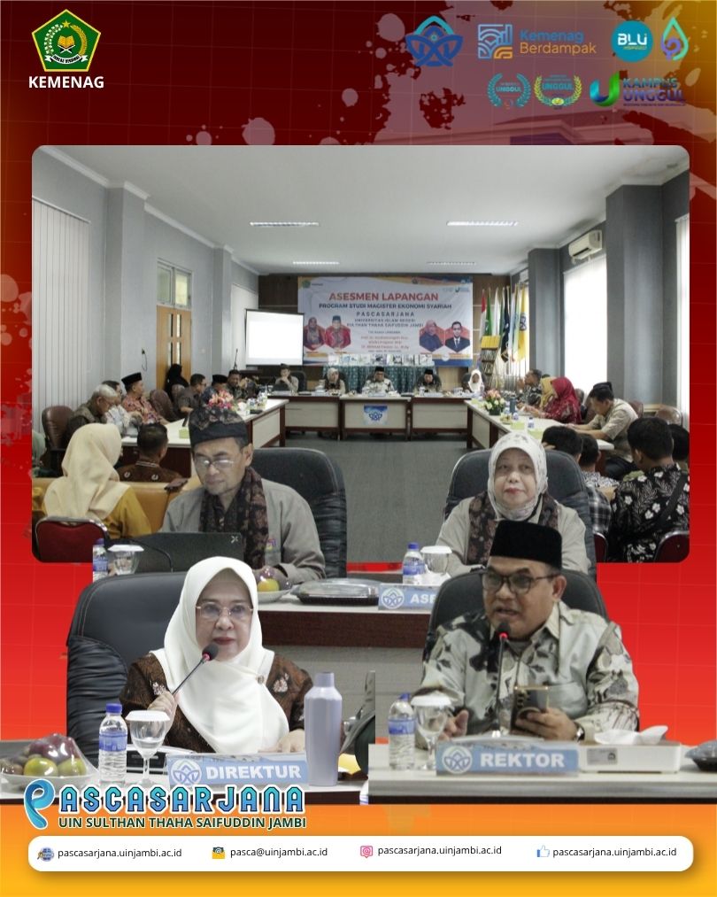 Targetkan Akreditasi Unggul, Pascasarjana UIN STS Jambi Gelar Asesmen Lapangan Magister Ekonomi Syariah